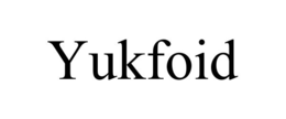 YUKFOID trademark