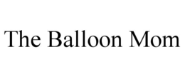THE BALLOON MOM trademark