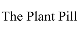 THE PLANT PILL trademark