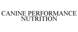 CANINE PERFORMANCE NUTRITION trademark