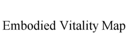 EMBODIED VITALITY MAP trademark