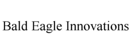 BALD EAGLE INNOVATIONS trademark