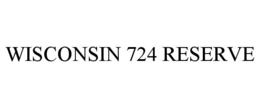 WISCONSIN 724 RESERVE trademark