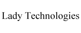 LADY TECHNOLOGIES trademark