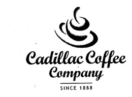 CADILLAC COFFEE COMPANY SINCE 1888 trademark