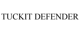 TUCKIT DEFENDER trademark