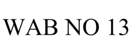 WAB NO 13 trademark