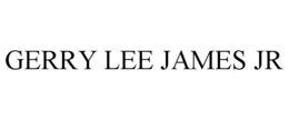 GERRY LEE JAMES JR trademark