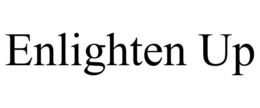 ENLIGHTEN UP trademark