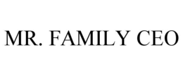 MR. FAMILY CEO trademark