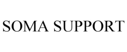 SOMA SUPPORT trademark