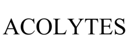 ACOLYTES trademark