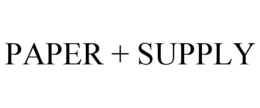 PAPER + SUPPLY trademark