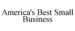 AMERICA'S BEST SMALL BUSINESS trademark