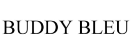 BUDDY BLEU trademark