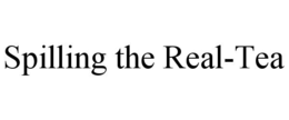 SPILLING THE REAL-TEA trademark