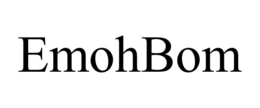 EMOHBOM trademark