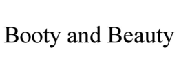 BOOTY AND BEAUTY trademark