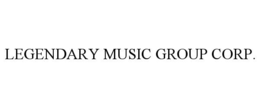 LEGENDARY MUSIC GROUP CORP. trademark