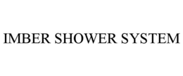 IMBER SHOWER SYSTEM trademark