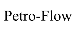 PETRO-FLOW trademark