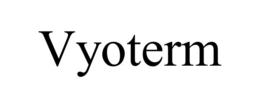 VYOTERM trademark