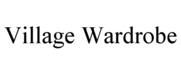 VILLAGE WARDROBE trademark
