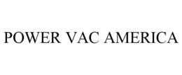 POWER VAC AMERICA trademark