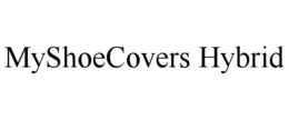 MYSHOECOVERS HYBRID trademark