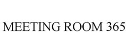 MEETING ROOM 365 trademark