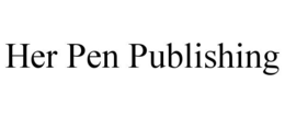 HER PEN PUBLISHING trademark