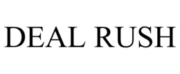 DEAL RUSH trademark
