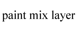 PAINT MIX LAYER trademark
