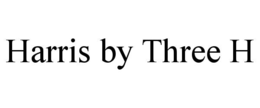 HARRIS BY THREE H trademark