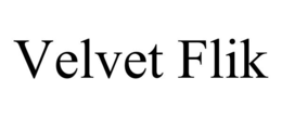 VELVET FLIK trademark