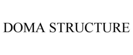 DOMA STRUCTURE trademark
