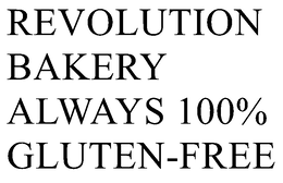 REVOLUTION BAKERY ALWAYS 100% GLUTEN-FREE trademark