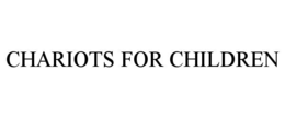 CHARIOTS FOR CHILDREN trademark