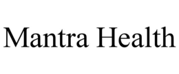 MANTRA HEALTH trademark