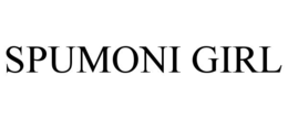 SPUMONI GIRL trademark
