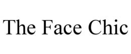 THE FACE CHIC trademark