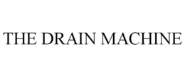 THE DRAIN MACHINE trademark