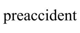 PREACCIDENT trademark