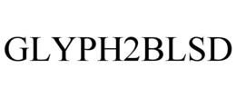 GLYPH2BLSD trademark