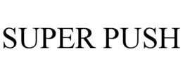 SUPER PUSH trademark