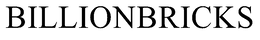 BILLIONBRICKS trademark