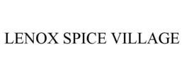 LENOX SPICE VILLAGE trademark
