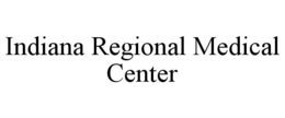 INDIANA REGIONAL MEDICAL CENTER trademark