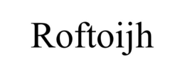 ROFTOIJH trademark