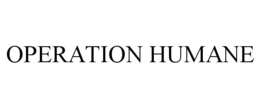 OPERATION HUMANE trademark